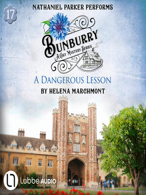 cover image of A Dangerous Lesson--Bunburry--A Cosy Mystery Series, Episode 17 (Unabridged)